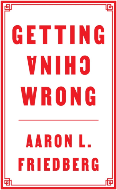 Getting China Wrong-9781509545124
