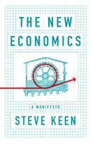 The New Economics : A Manifesto-9781509545292