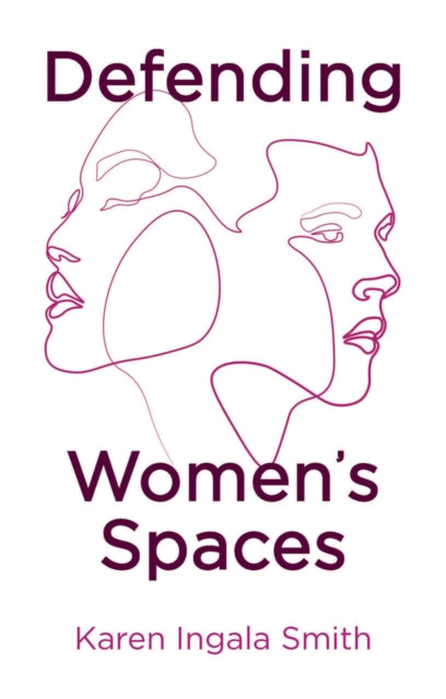 Defending Women's Spaces-9781509554447