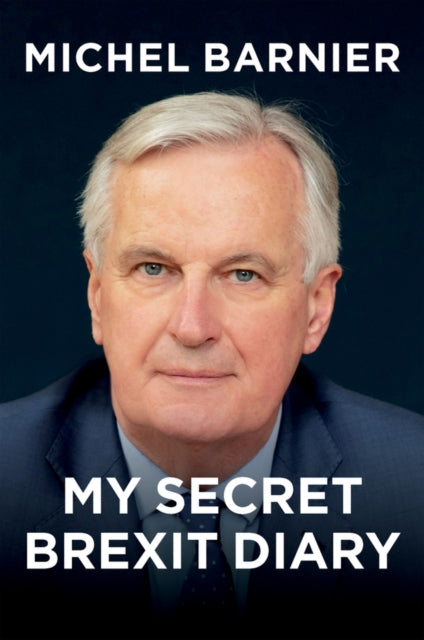 My Secret Brexit Diary : A Glorious Illusion-9781509554942