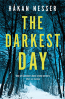 The Darkest Day : A Thrilling Mystery from the Godfather of Swedish Crime-9781509809349
