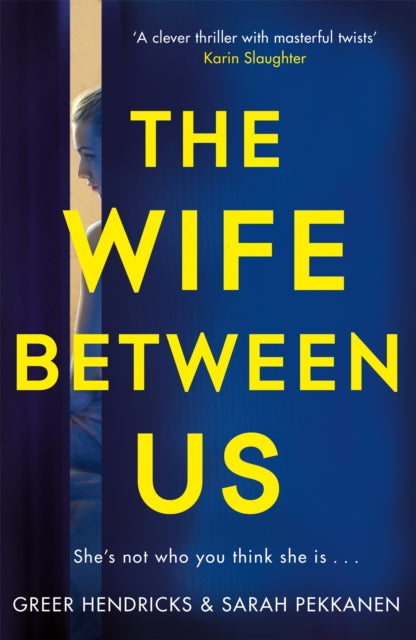 The Wife Between Us : A Richard & Judy Book Club Pick and Shocking Romantic Thriller-9781509842834