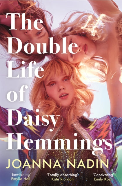 The Double Life of Daisy Hemmings : This Year's Escapist Sensation-9781509853052