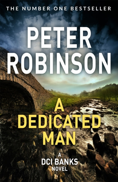 A Dedicated Man : Book 2 in the number one bestselling Inspector Banks series-9781509857043