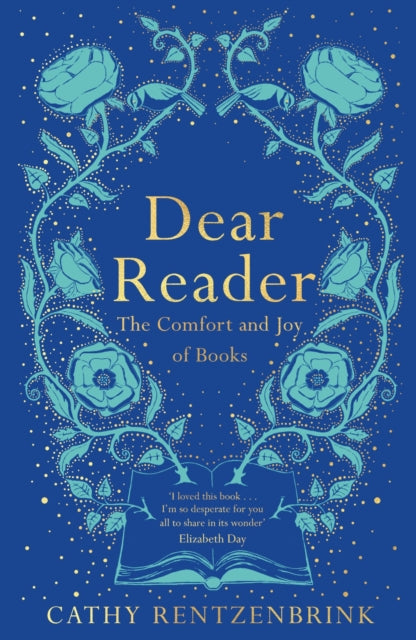 Dear Reader : The Comfort and Joy of Books-9781509891559
