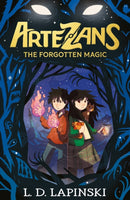 Artezans: The Forgotten Magic : Book 1 - An epic fantasy adventure of dreams and magical powers-9781510110090