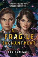 A Fragile Enchantment : the sweeping slow burn fantasy romance from the NYT bestselling author-9781510112117