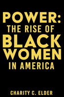 Power : The Rise of Black Women in America-9781510770027