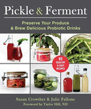 Pickle & Ferment : Preserve Your Produce & Brew Delicious Probiotic Drinks-9781510775756