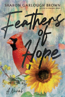 Feathers of Hope - A Novel-9781514000625