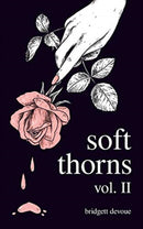 Soft Thorns Vol. II-9781524866952