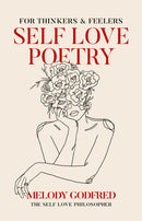 Self Love Poetry : For Thinkers & Feelers-9781524871222