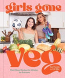 Girls Gone Veg : Plant-Based Recipes by Athletes, for Everyone-9781524876937