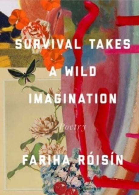 Survival Takes a Wild Imagination : Poems-9781524878221