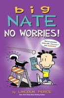 Big Nate: No Worries! : Two Books in One-9781524880910