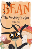 Bean The Stretchy Dragon : A Sally & Bean Adventure-9781524881016