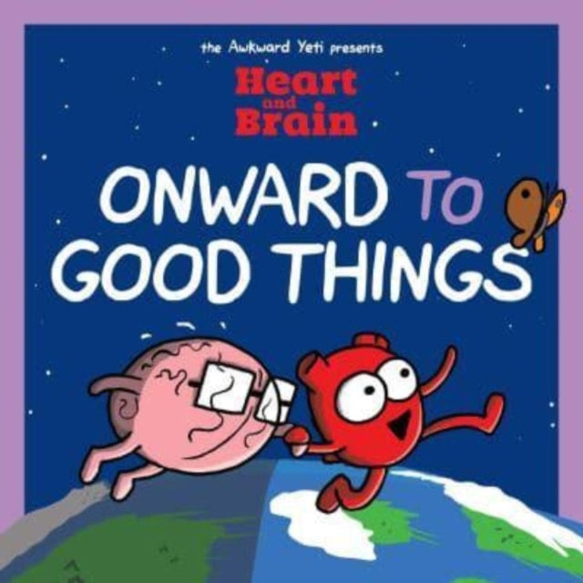Heart and Brain: Onward to Good Things! : A Heart and Brain Collection-9781524882228