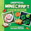 The Unofficial Minecraft Cookbook : 30 Recipes Inspired By Your Favorite Video Game-9781524882396