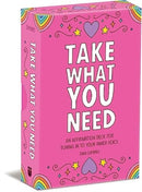 Take What You Need : An Affirmation Deck for Tuning in to Your Inner Voice-9781524884857