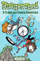 Unsupervised: A Crabgrass Comics Adventure : Volume 2-9781524884956