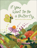 If You Want To Be A Butterfly-9781525305467