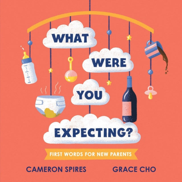 What Were You Expecting? : First Words for New Parents-9781525305795