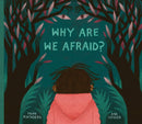Why Are We Afraid?-9781525311291