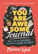 The You Are Awesome Journal : Dare to find your confidence (and maybe even change the world)-9781526361660