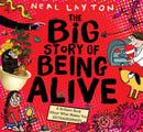 The Big Story of Being Alive : A Brilliant Book About What Makes You EXTRAORDINARY-9781526362650