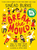 Break the Mould : How to Take Your Place in the World - WINNER OF THE AN POST IRISH BOOK AWARDS-9781526363336