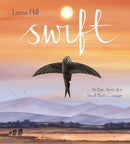 Swift : An Epic Story of a Small Bird's Courage-9781526365231
