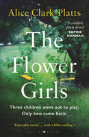 The Flower Girls : the dark read-in-one-sitting thriller-9781526602169