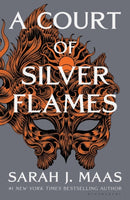 A Court of Silver Flames : The latest book in the GLOBALLY BESTSELLING, SENSATIONAL series-9781526602312