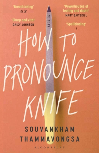How to Pronounce Knife : Winner of the 2020 Scotiabank Giller Prize-9781526610454