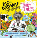 Big Bad Wolf Investigates Fairy Tales : Fact-checking your favourite stories with SCIENCE! Winner of The Week Junior's Best Children's STEM Book of the Year Award 2025-9781526616265