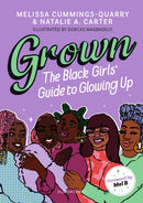 Grown: The Black Girls' Guide to Glowing Up-9781526623713