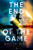 The End of the Game : a 'fierce, obsessive and brilliant' heroine for our times-9781526625601