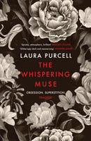 The Whispering Muse : The most spellbinding gothic novel of the year, packed with passion and suspense-9781526627186