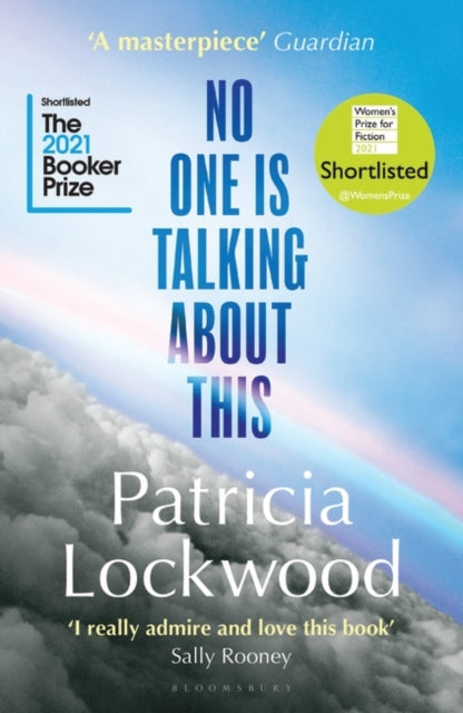 No One Is Talking About This : Shortlisted for the Booker Prize 2021 and the Women's Prize for Fiction 2021-9781526629760