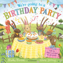 We're Going to a Birthday Party : A Lift-the-Flap Adventure-9781526632227