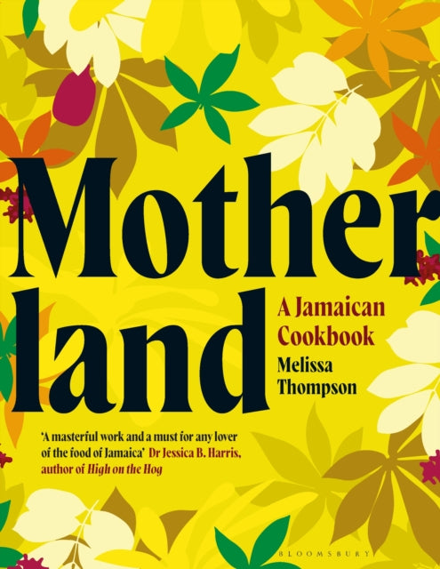 Motherland : A Jamaican Cookbook-9781526644428