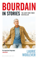 Bourdain : In Stories-9781526645197