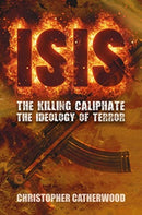 ISIS: The Killing Caliphate : The Ideology of Terror-9781526730411