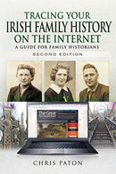 Tracing Your Irish Family History on the Internet : A Guide for Family Historians - Second Edition-9781526757814