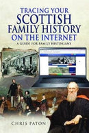 Tracing Your Scottish Family History on the Internet : A Guide for Family Historians-9781526768384