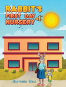 Rabbit's First Day at Nursery-9781528912723