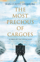 The Most Precious of Cargoes : A Fable of the Holocaust-9781529019582