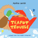 Teapot Trouble : A Duck and Tiny Horse Adventure-9781529026139