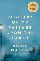 A Registry of My Passage Upon the Earth-9781529038507