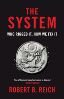 The System: Who Rigged It, How We Fix It-9781529043723